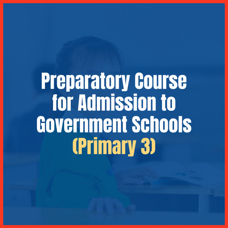 Preparatory Course for Admission to Government Schools (Primary 2) - IMSC